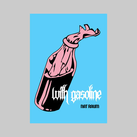with gasoline by nat raum